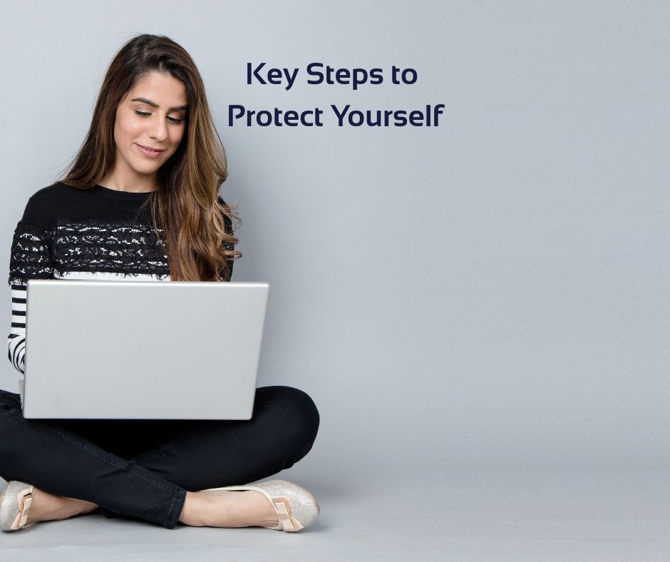 Key Steps To Protect Yourself